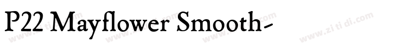 P22 Mayflower Smooth字体转换